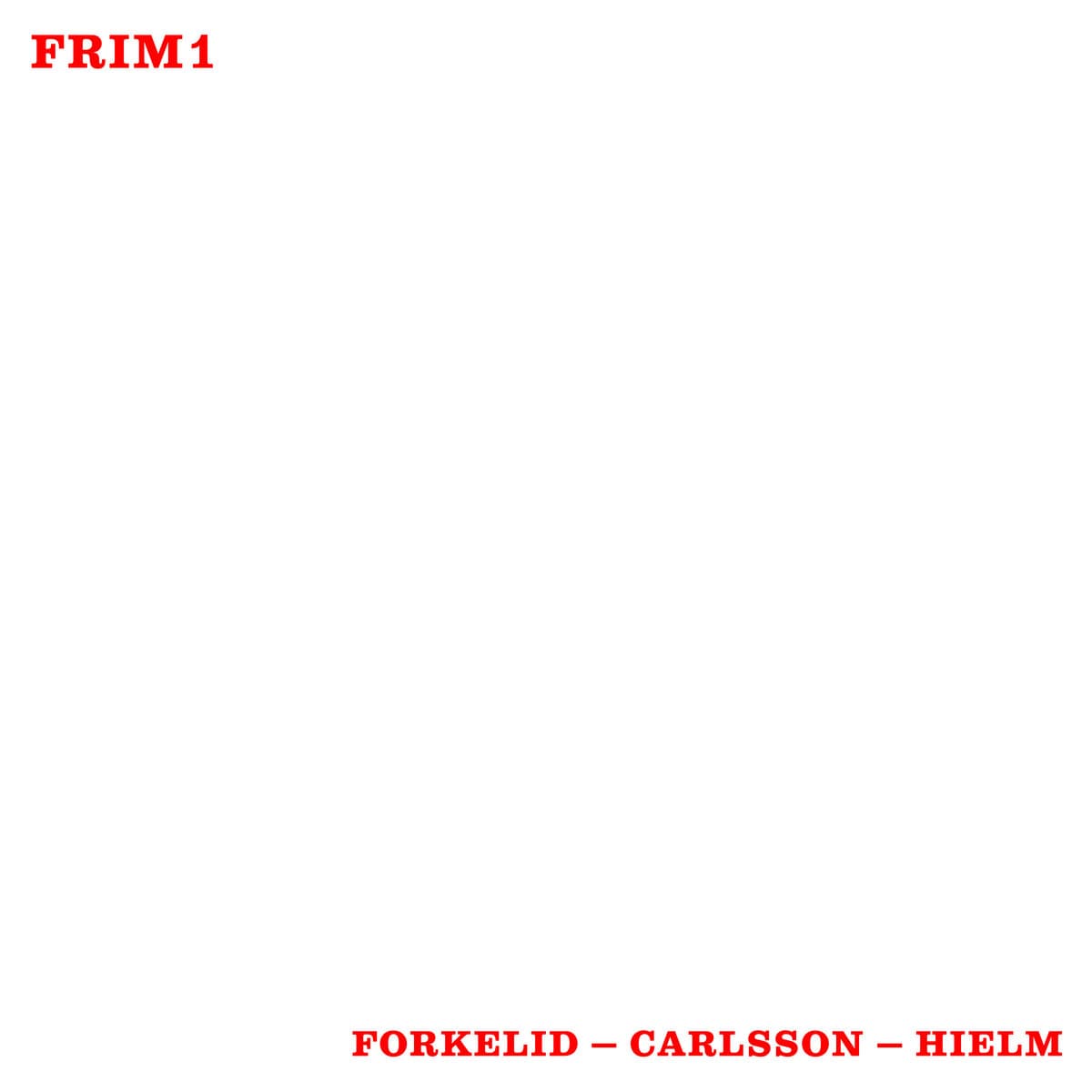 The image features the text "FRIM1" at the top left and "FORKELID – CARLSSON – HIELM" at the bottom, both in red on a white background.